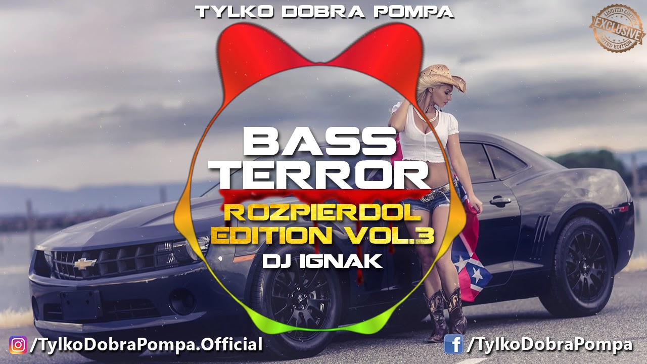 ✪ Bass Terror-ROZPIERDOL EDITION VOL.3 ✪ DJ IGNAK ✪ BASS HOUSE & FIDGET MIX ✪