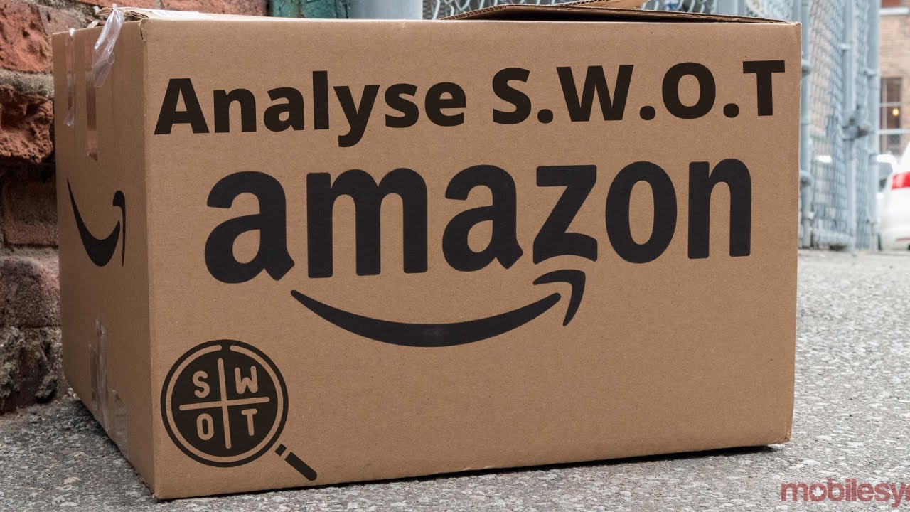 Analyse SWOT Du Géant de la Vente En Ligne : AMAZON