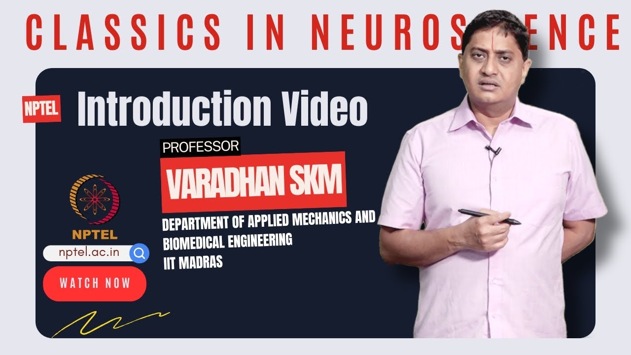 Introduction | Classics in Neuroscience | NPTEL | IIT Madras