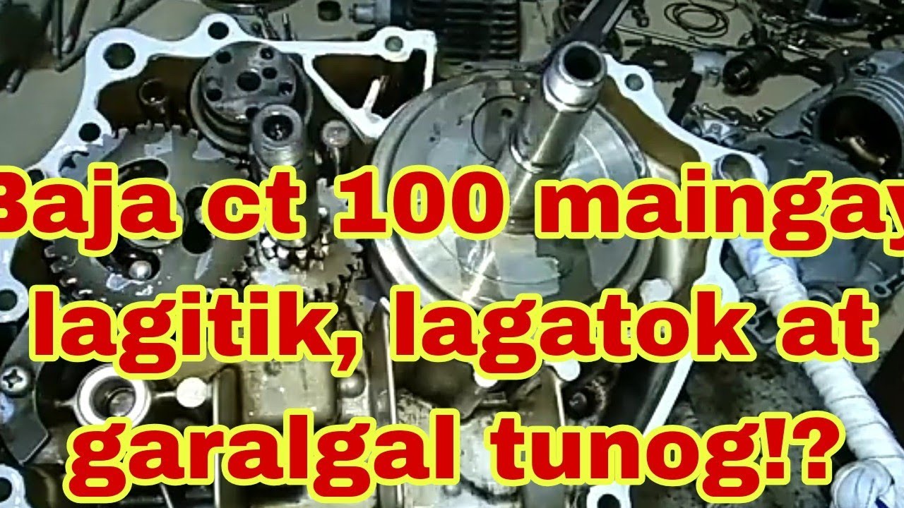 Baja ct 100, bakit maingay makina!? anung dhilan... Serain ba makina!? o maling pag gamit Lang.!!