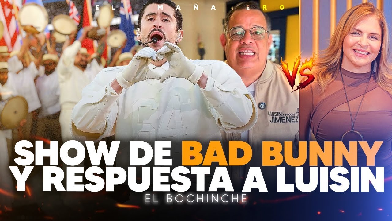 TANIA Báez le entra a Luisin Jiménez - SHOW de Bad Bunny - El Bochinche