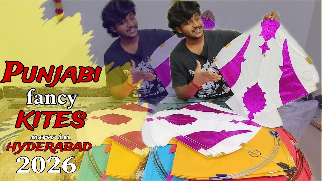 Punjabi fancy kites now in Hyderabad 2026.. 30, 2025