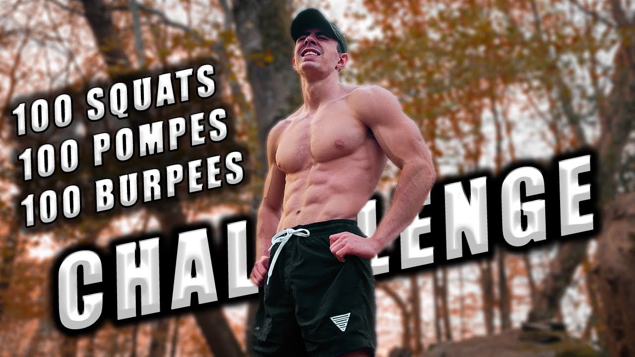100 SQUATS, 100 POMPES, 100 BURPEES ! 💥 CHALLENGE