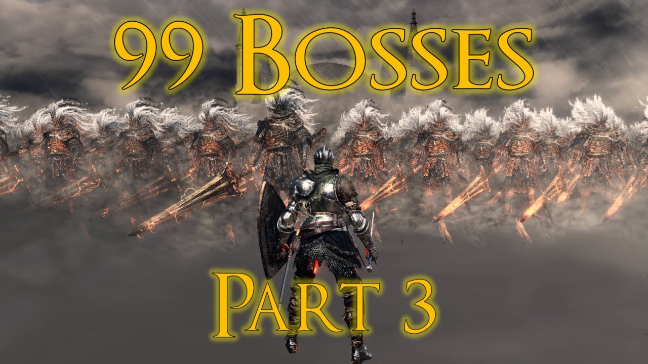 Can you survive 99 of each Boss in Dark Souls 3? - part 3