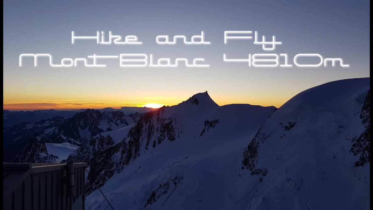 Hike and Fly Mont Blanc 4810m