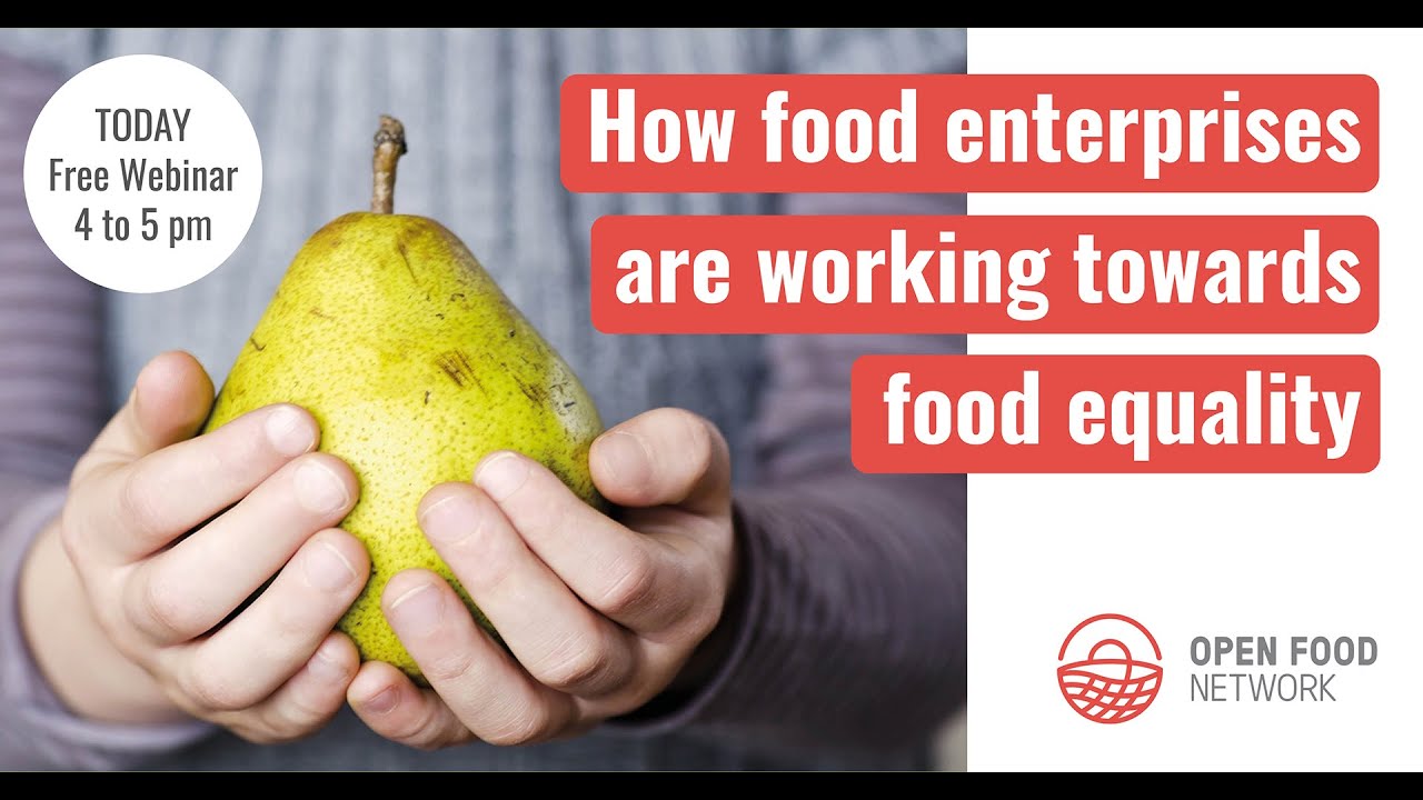How food enterprises are working towards food equality - full webinar replay from the 4th March 2021