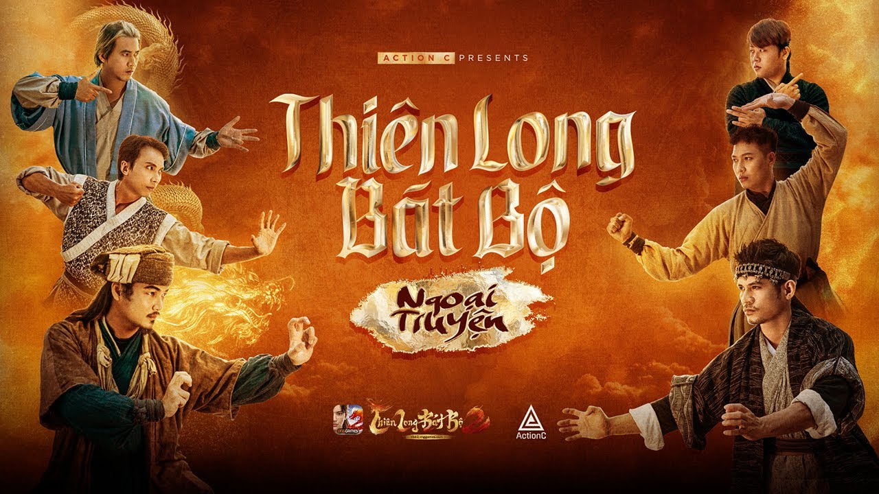 THI&Ecirc;N LONG B&Aacute;T BỘ NGOẠI TRUYỆN | ACTION C