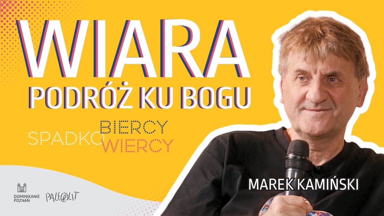 Wiara jako podróż ku Bogu | Marek Kamiński | SpadkoWiercy