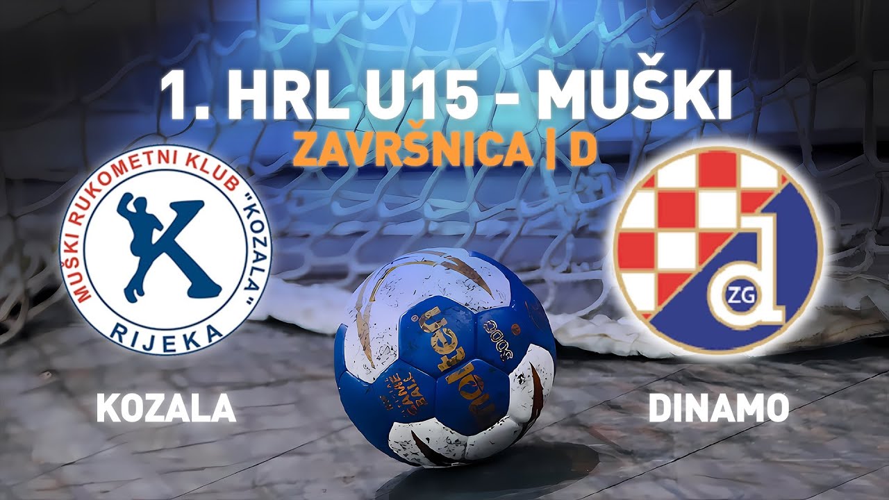 Kozala vs Dinamo Zagreb | 1.HRL U15 - Muški (Završnica | Skupina D)