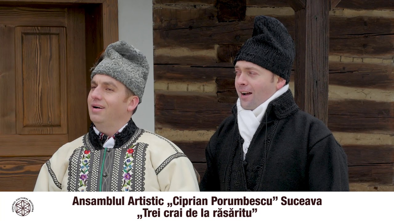 Ansamblul Artistic „Ciprian Porumbescu” Suceava „Trei crai de la răsăritu”