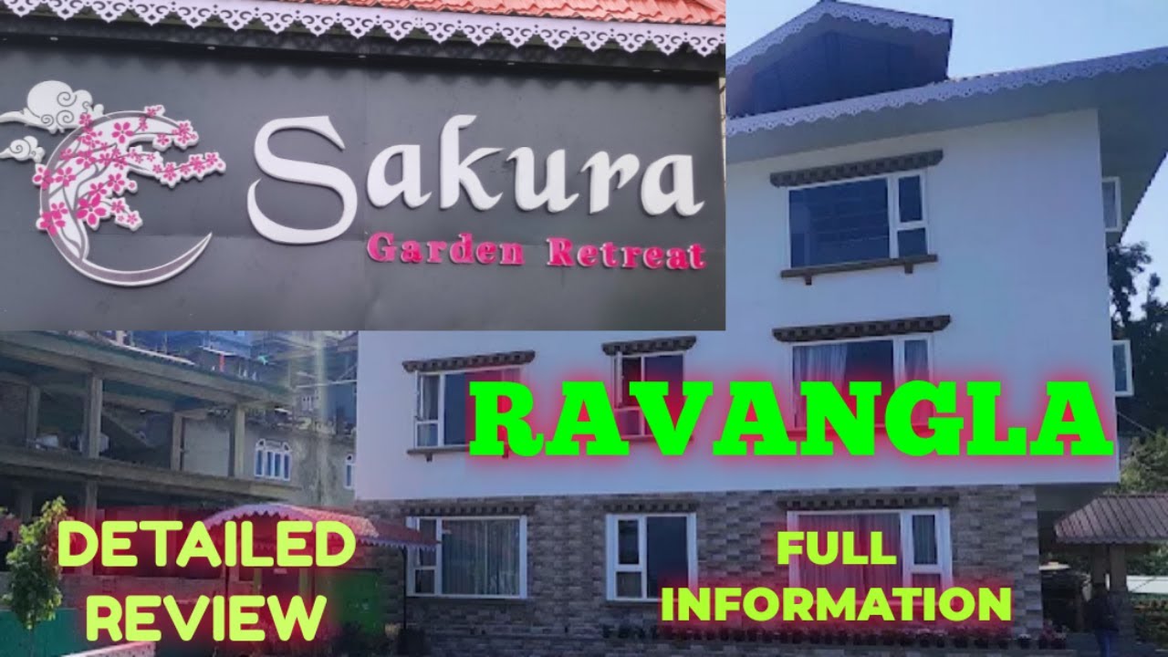 HOTEL SAKURA GARDEN RETREAT RAVANGLA | HOTEL REVIEW BEST HOTELS IN RAVANGLA | 3 STAR HOTEL IN SIKKIM