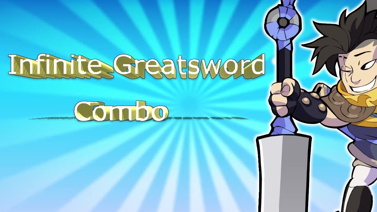 Brawlhalla IFINITE GREATSWORD COMBO