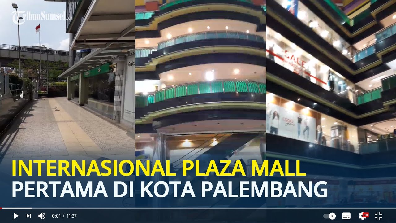 Internasional Plaza Mall Pertama di Kota Palembang