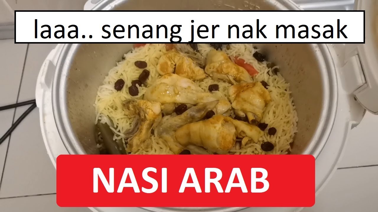 [FOOD] MASAK NASI ARAB YANG SIMPLE GILERR BESERTA RESEPI