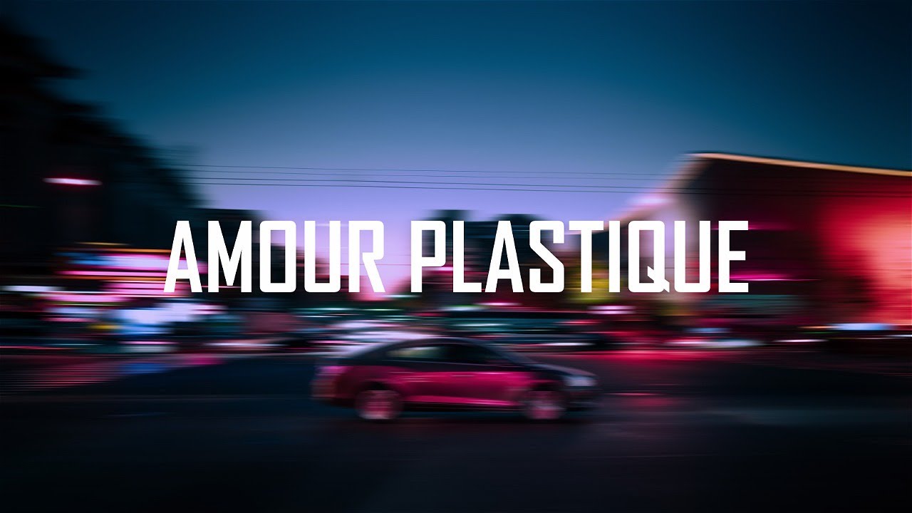 VIDEOCLUB - Amour Plastique (Lyrics) [Bass Boosted]
