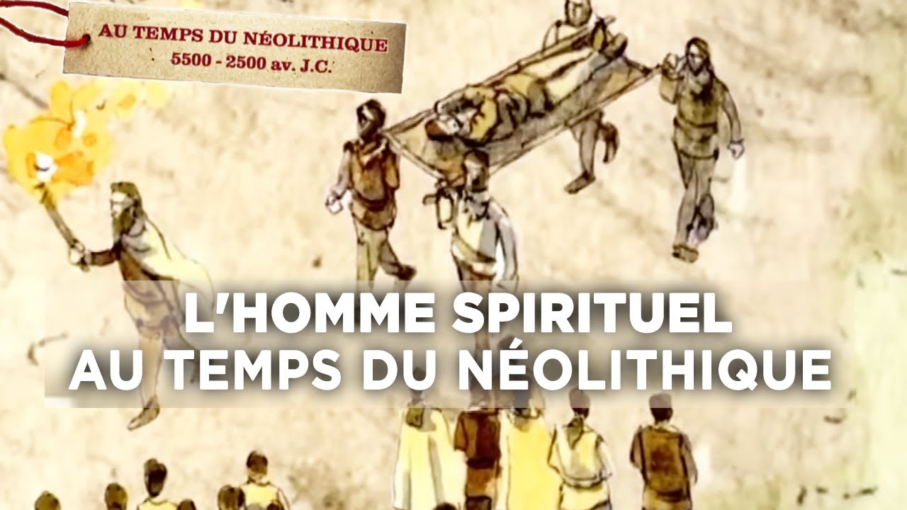 L'homme spirituel - Sur les traces des hommes du n&eacute;olithique -  Documentaire complet - S2E5
