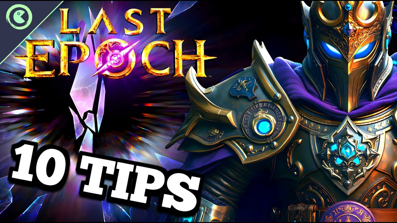 10 Tips You Must Know for Last Epoch