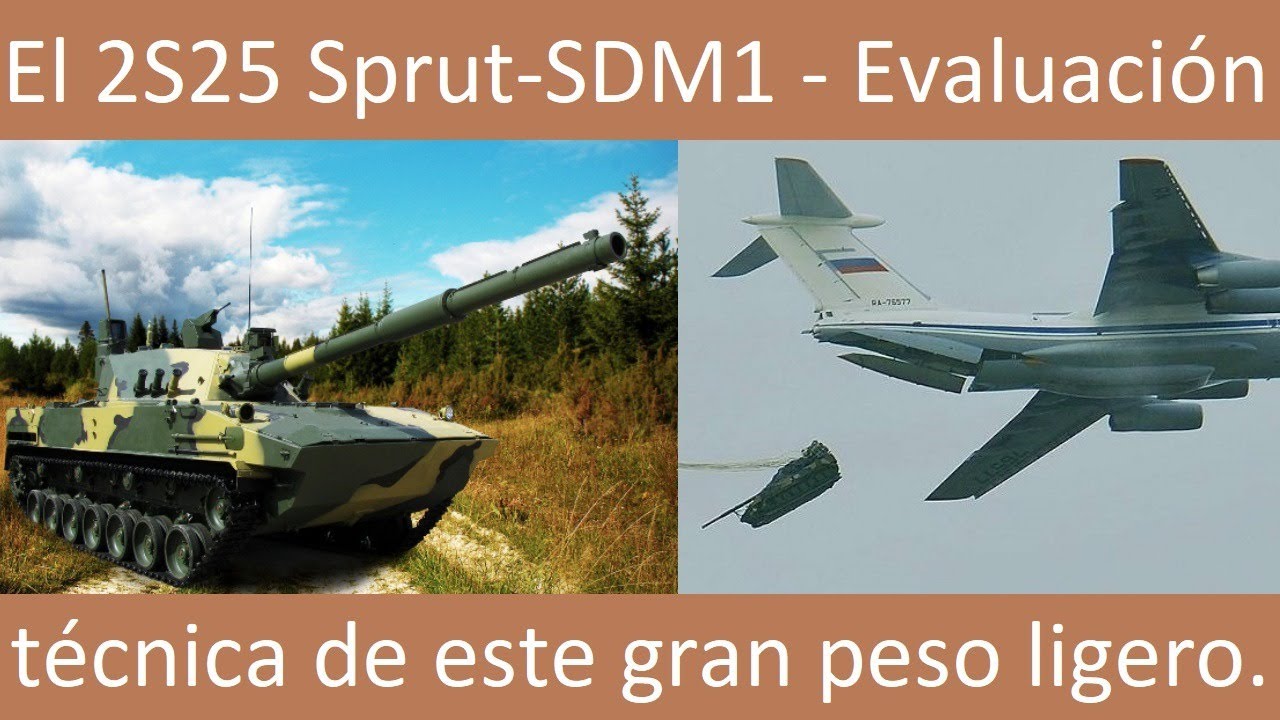 El 2S25 Sprut-SDM1 - Evaluación técnica de este gran peso ligero