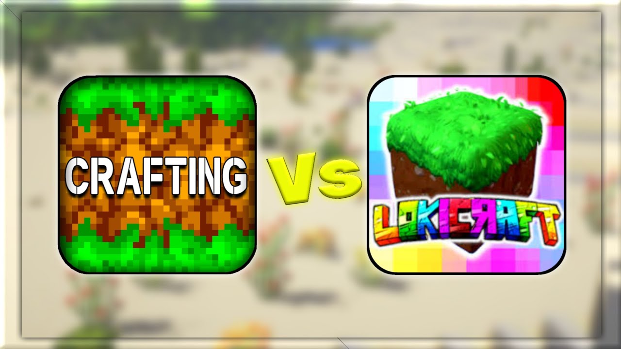 Lokicraft VS Crafting and Building &ndash; Which One Is BETTER?
