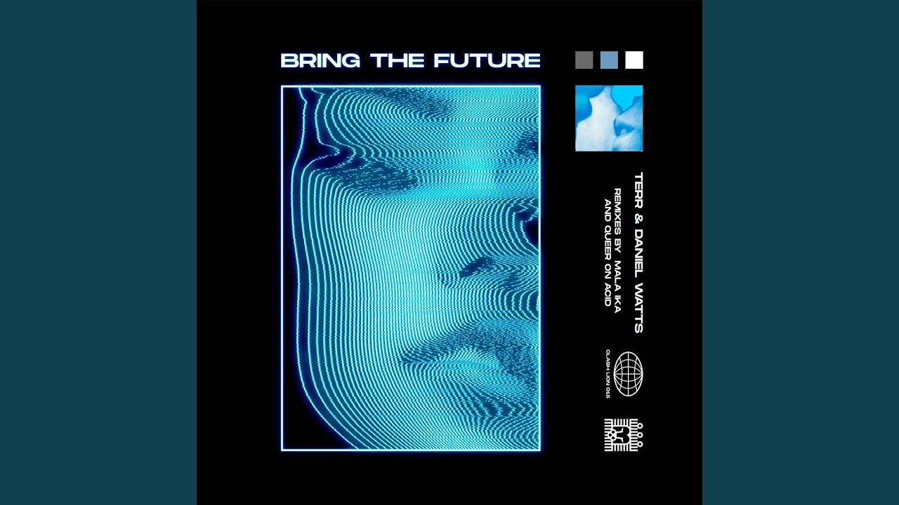 Bring the Future (Mala Ika Remix)