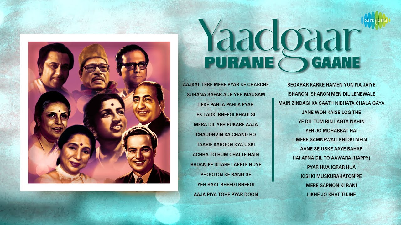 Yaadgaar Purane Gaane | Old Hindi Songs | Aajkal Tere Mere Pyar Ke Charche | Taarif Karoon Kya Uski