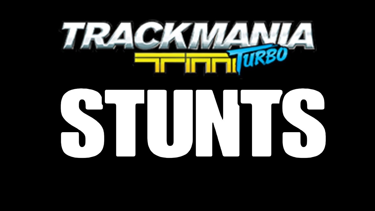 CRAZY STUNTS IN TRACKMANIA TURBO STUNTS!!!