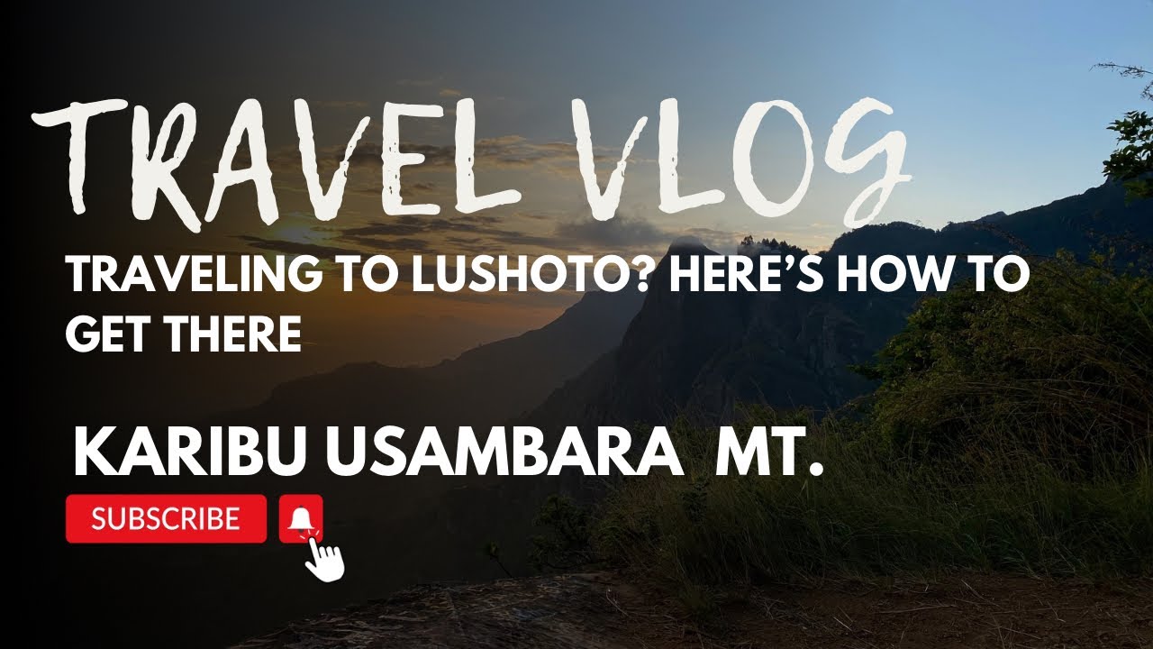 Lushoto: The Secret Scenic Travel Destination You Never Knew About