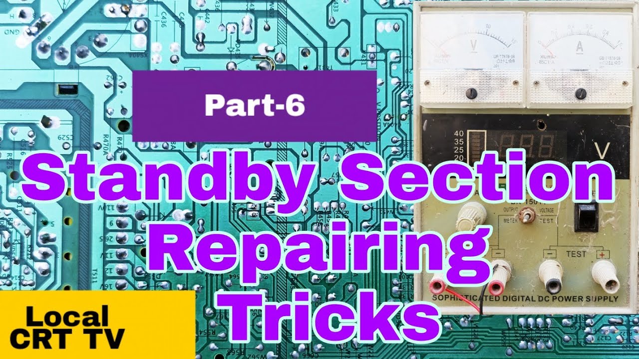 Local CRT Tv Standby Problem Part 6
