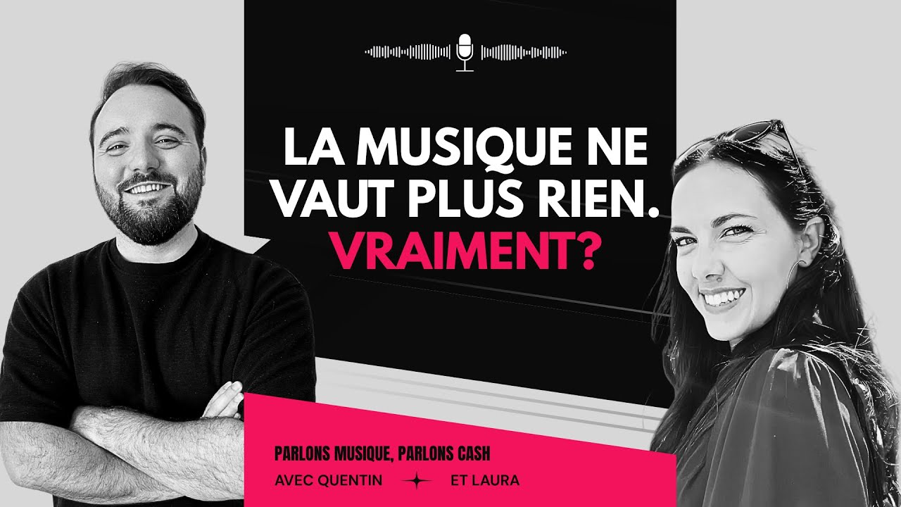 La musique ne vaut plus rien. Vraiment? | Parlons Musique Parlons Cash