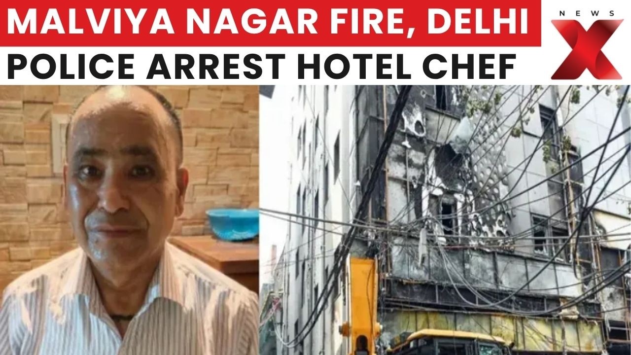 Malviya Nagar Fire: Delhi Police Arrest Hotel Chef as Probe into Tragedy Widens | Latest News |NewsX