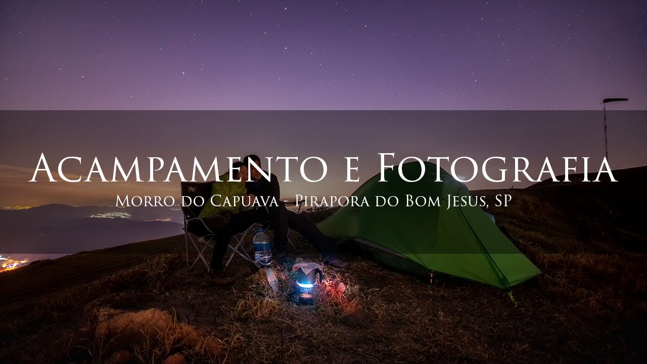 No Campo: Acampando no Morro do Capuava (Pirapora do Bom Jesus)