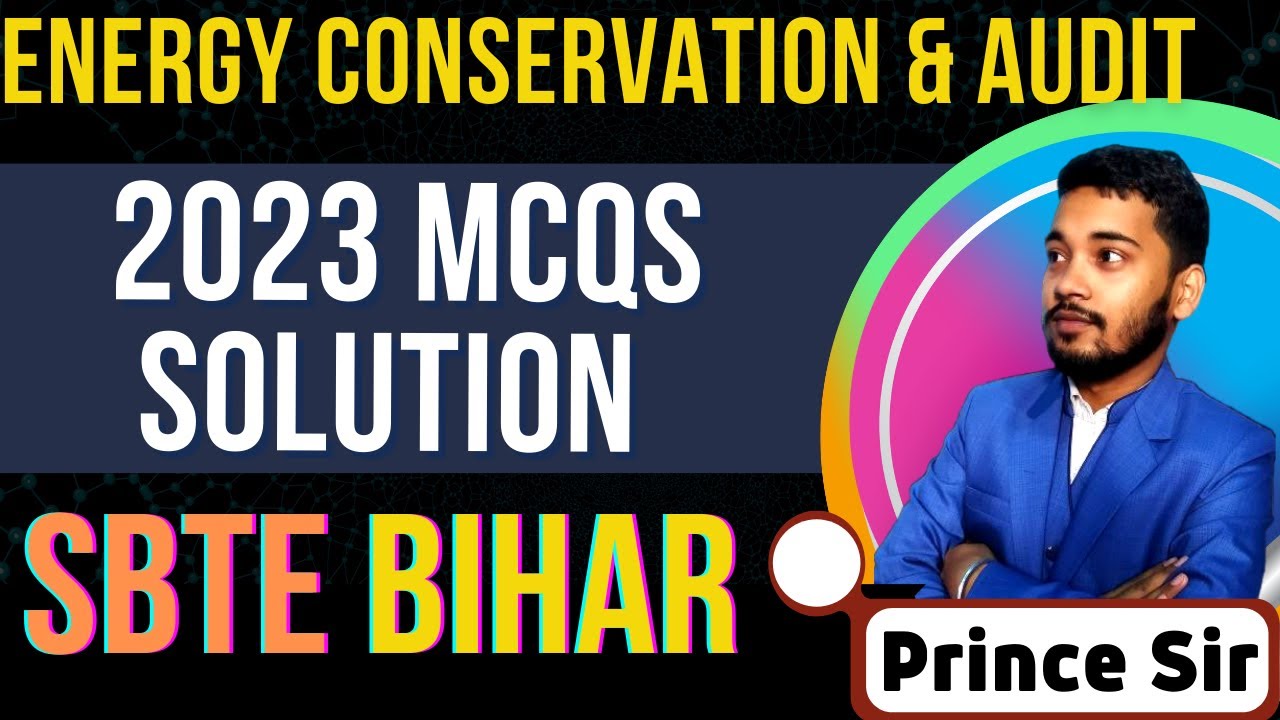 Energy Conservation & Audit | 2023 Mcqs | Solution | Prince Sir | MSBTE | #sbte_bihar #sbte #mcqs