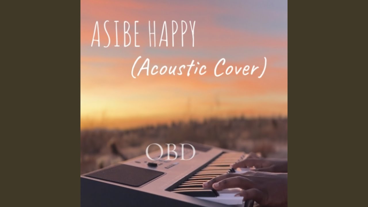 Asibe Happy (Acoustic Cover)