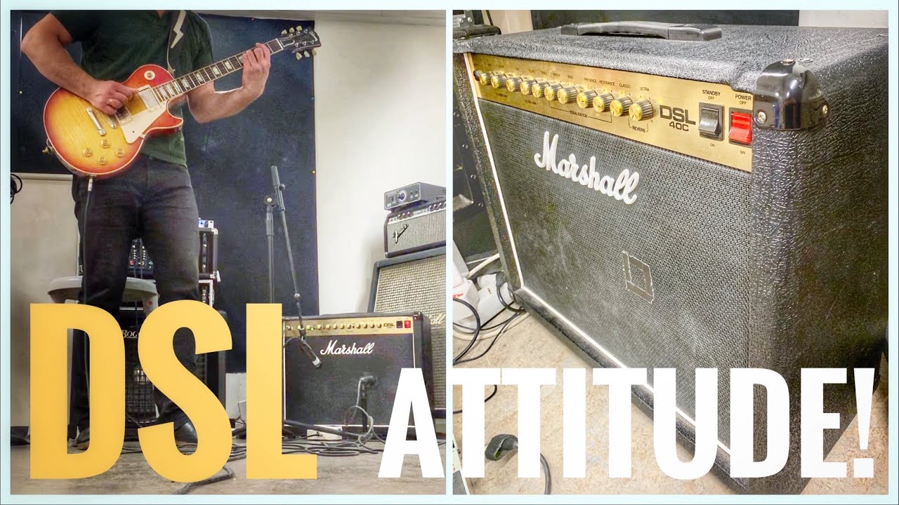 Gets Your ATTITUDE Across! Marshall DSL40C