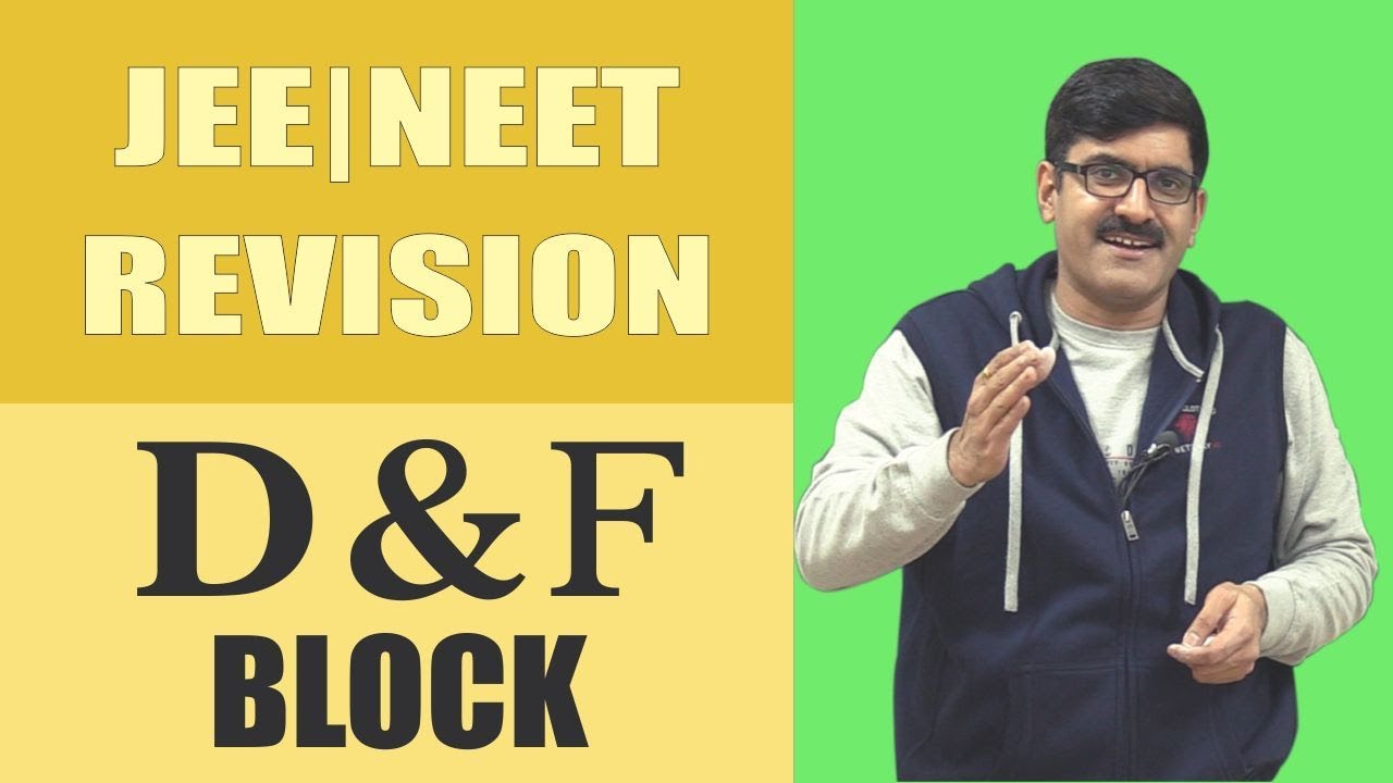 D & F Block Revision 2018 | NEET | JEE