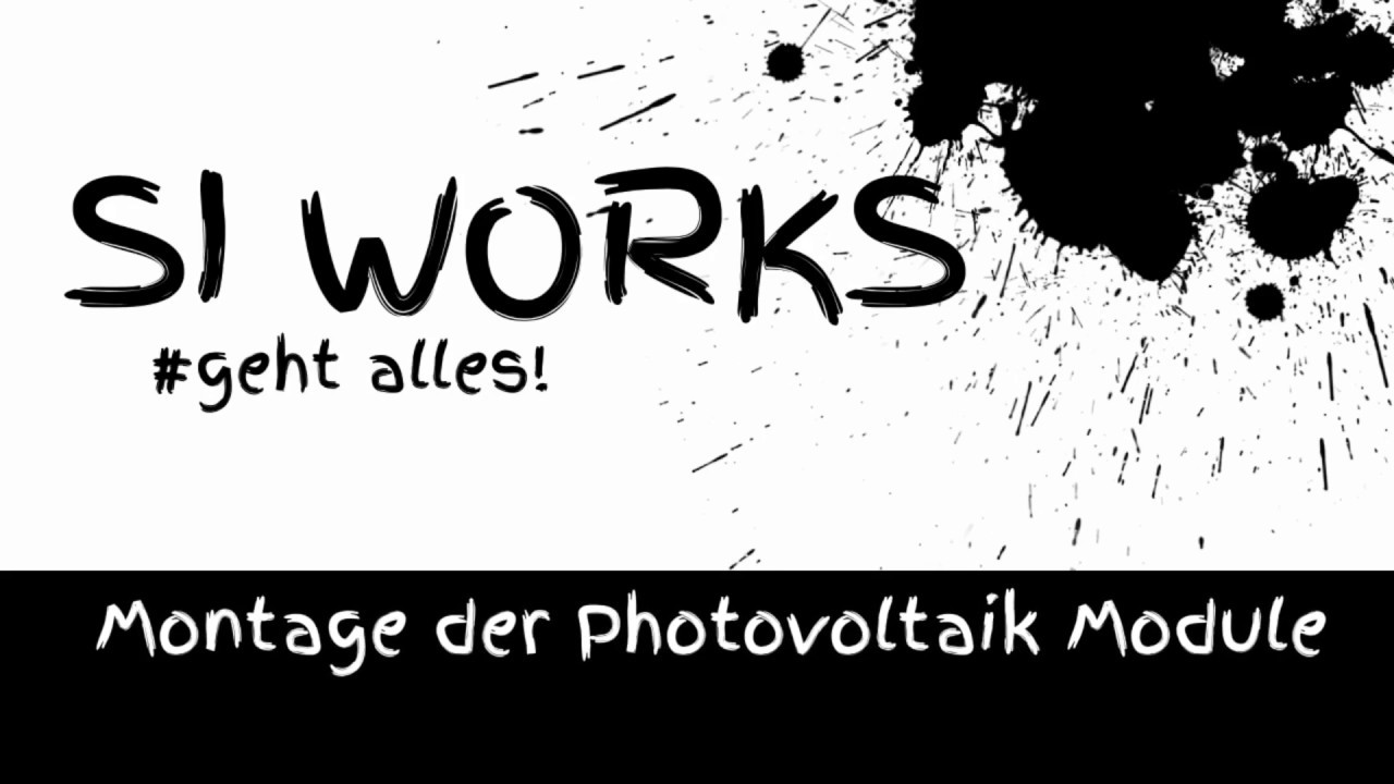 Montage Photovoltaik Module