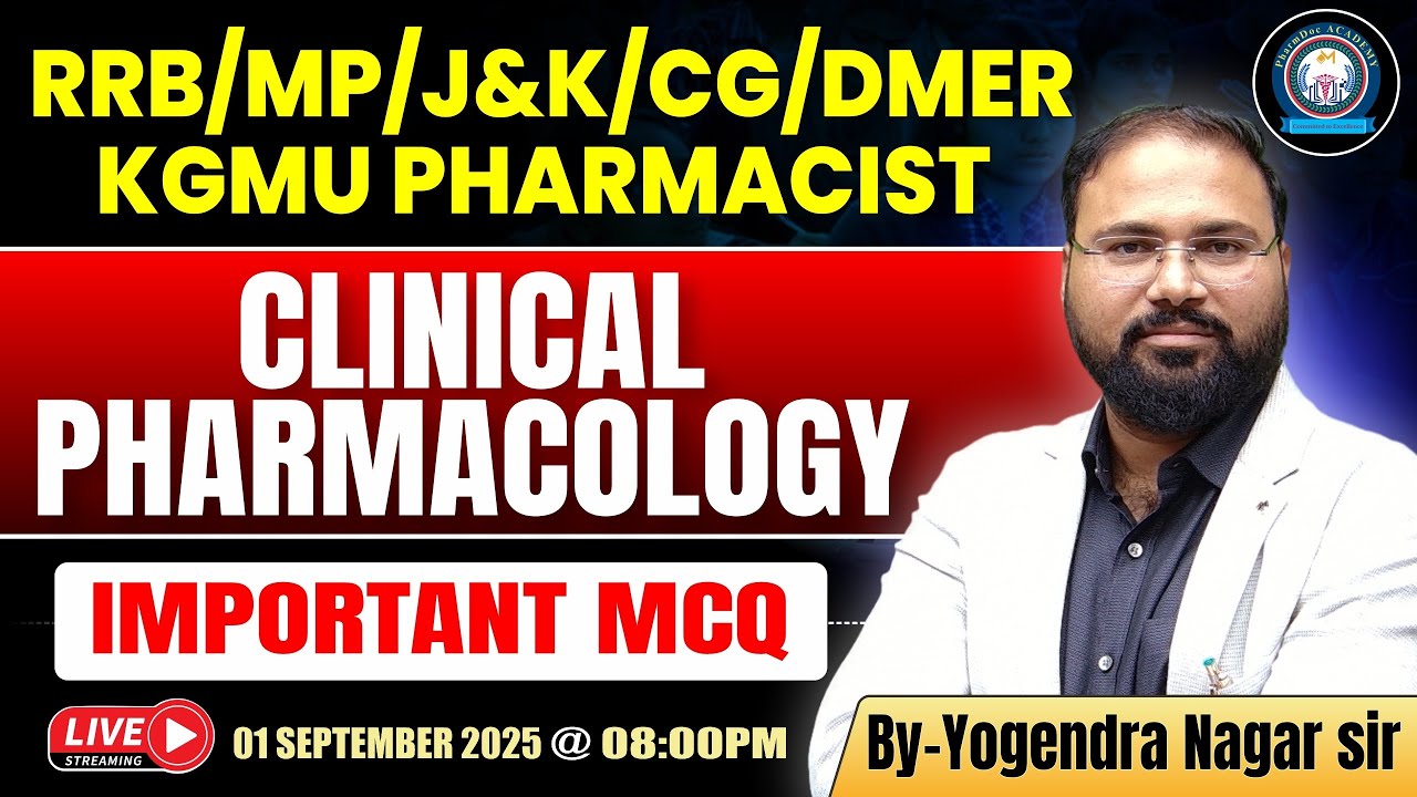 Clinical Pharmacology MCQ | RRB, DMER, KGMU Pharmacist Exam 2025 | Live Class by Yogendra Nagar Sir