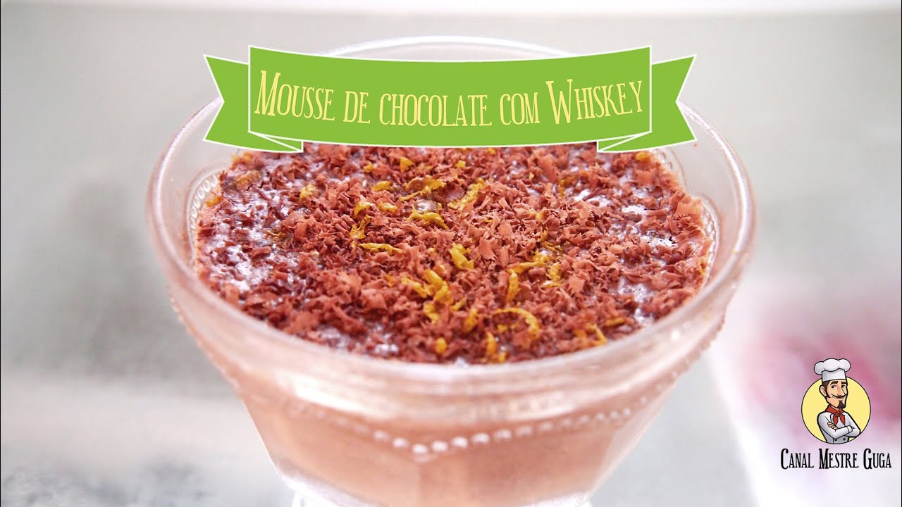 Mousse de chocolate com whiskey | Canal Mestre Guga