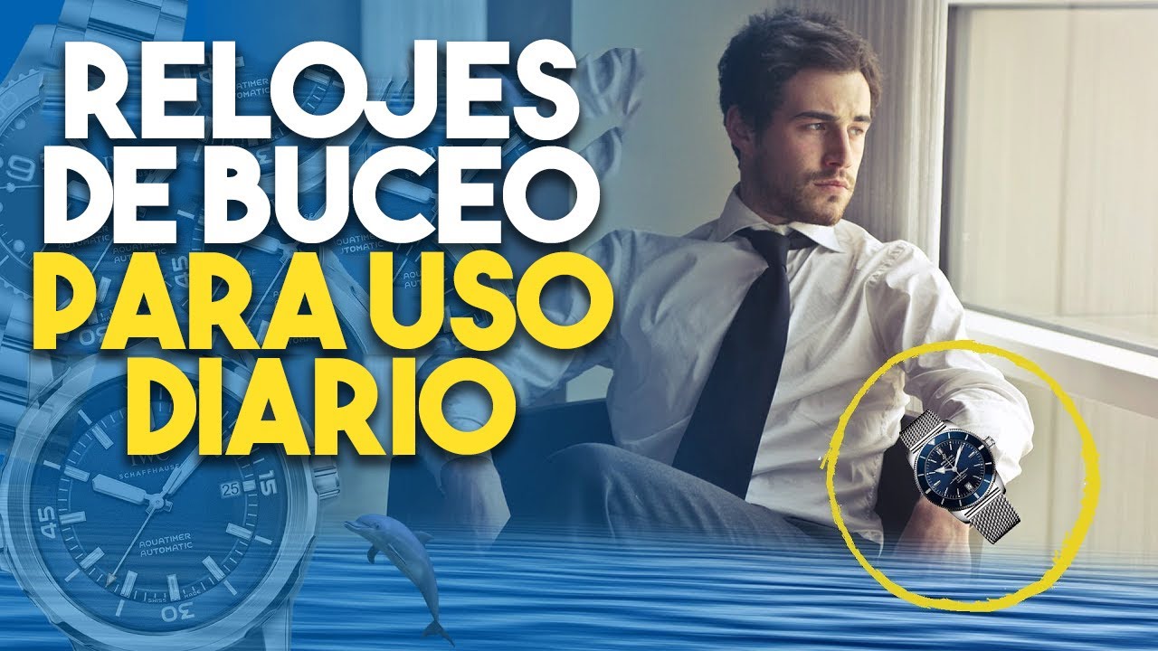 Relojes De Buceo Para Uso Diario (Tissot, IWC, Longines Y Más)