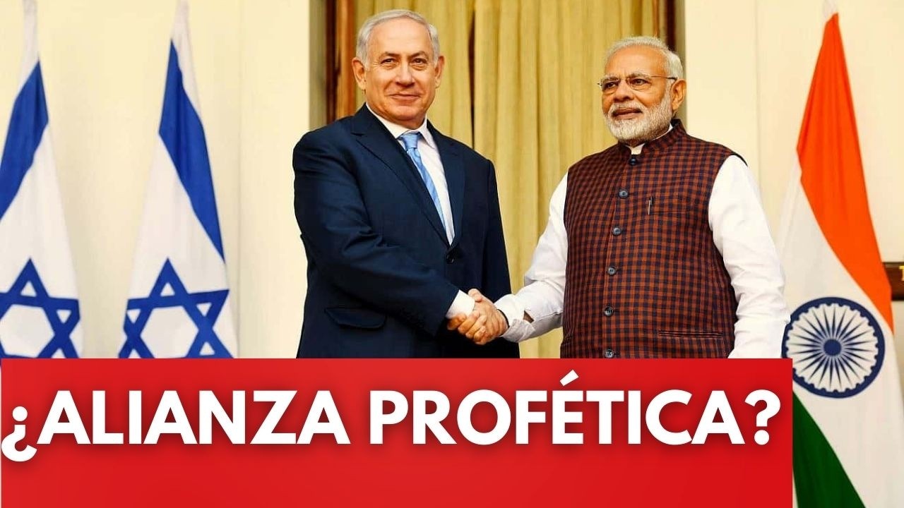LA ALIANZA PROFÉTICA ENTRE ISRAEL E INDIA EN 2026...