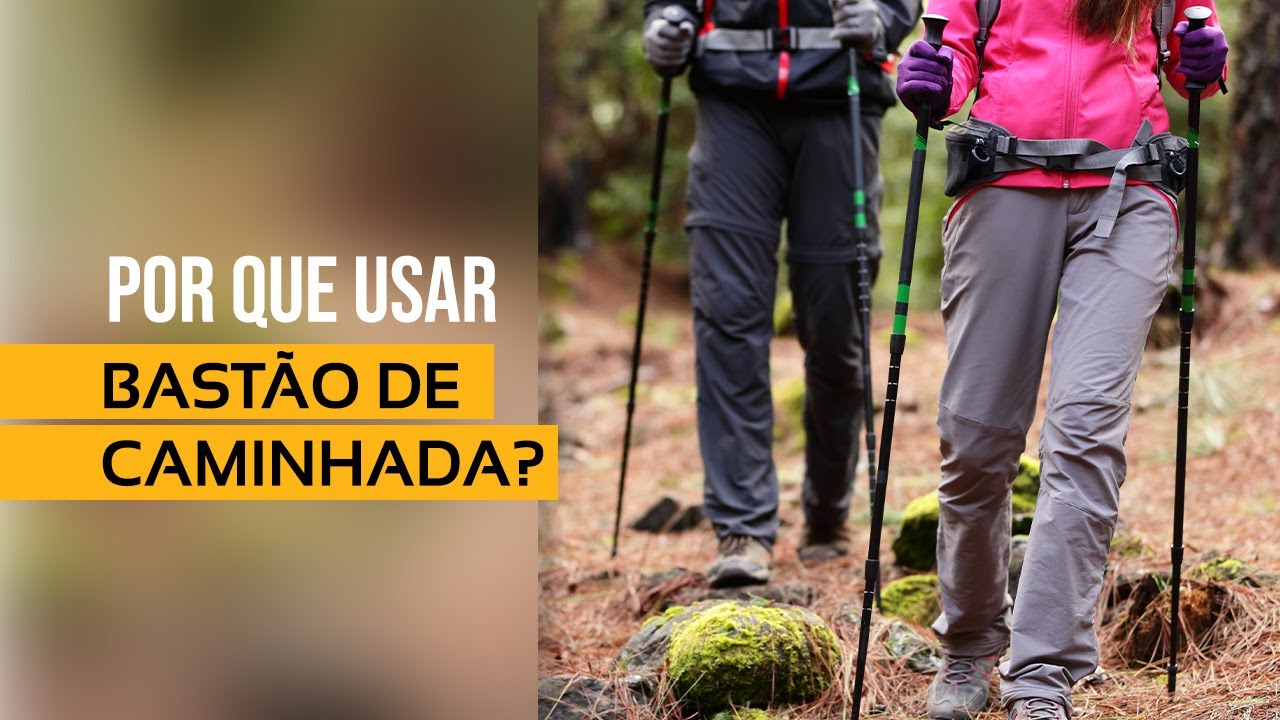 Por que usar um Bastão de Caminhada?