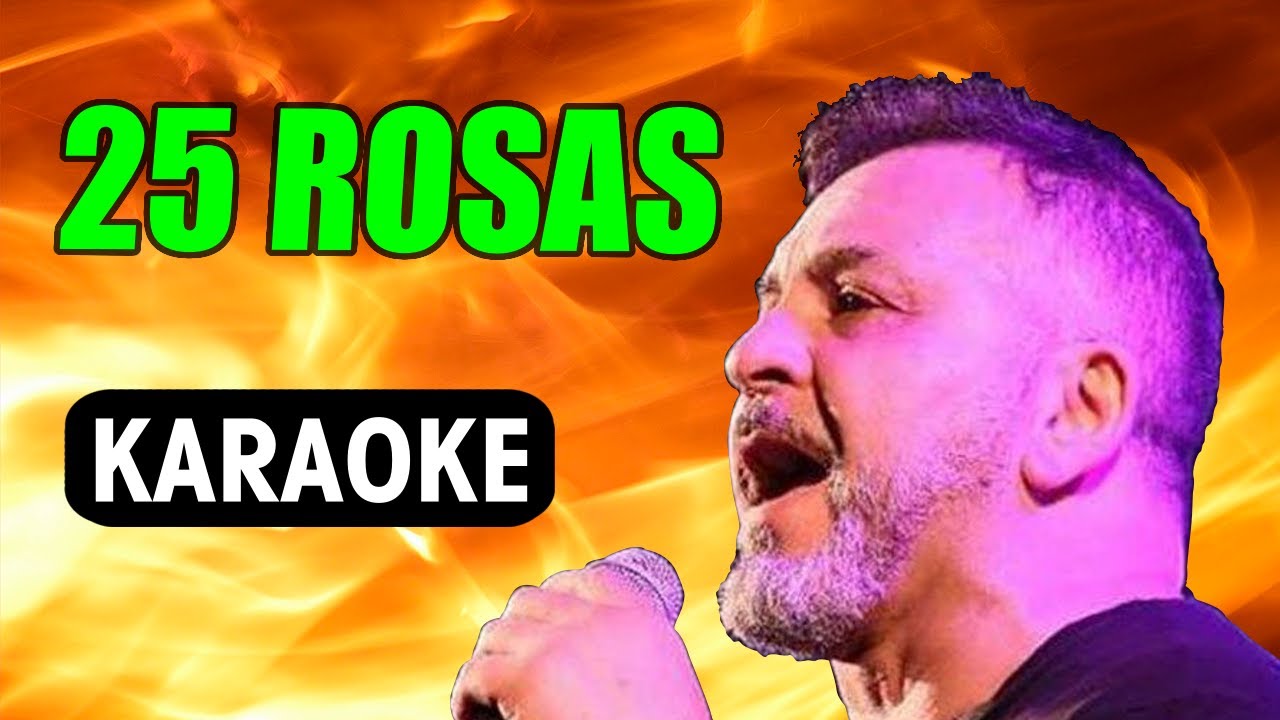 25 ROSAS Chebere / Karaoke Con Letra