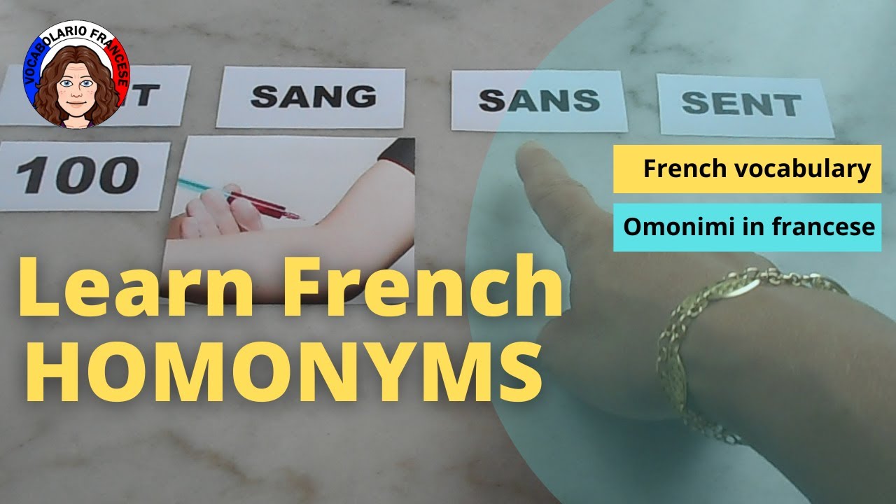 Apprendre les HOMONYMES en français : CENT / SANG /SANS / SENT - vidéo 44 - FR/IT/EN