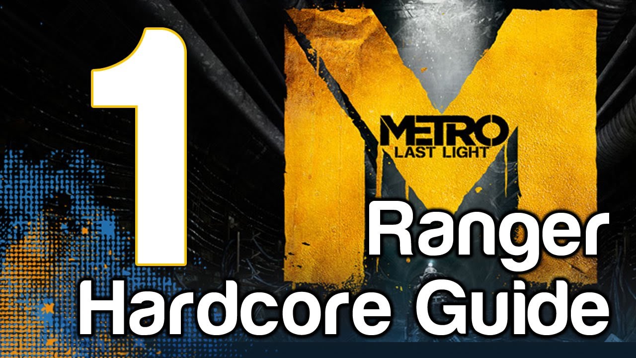 Metro Last Light Ranger Hardcore Walkthrough Gameplay Part 1 - Sparta | WikiGameGuides