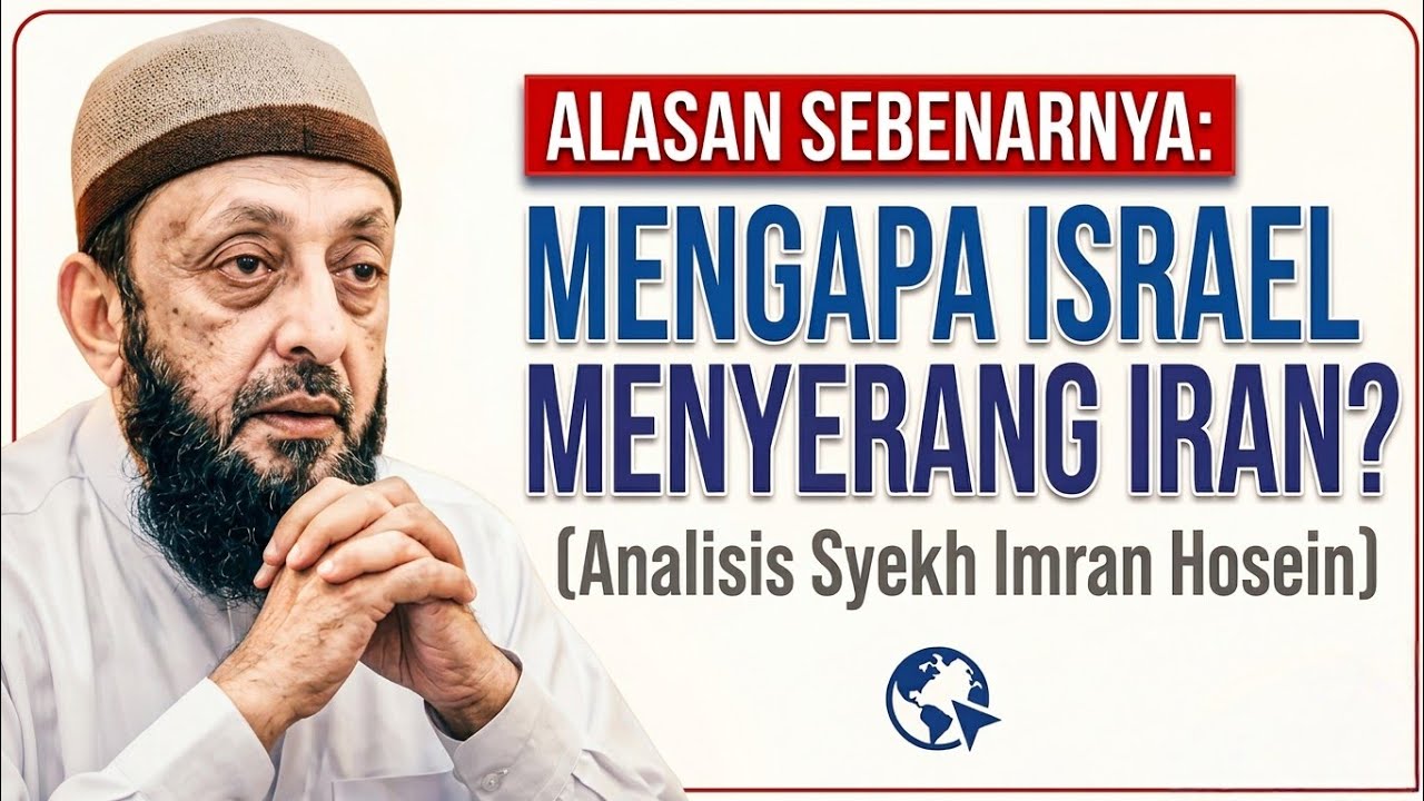 ALASAN SEBENARNYA: Mengapa Israel Menyerang Iran? (Analisis Syekh Imran Hosein)