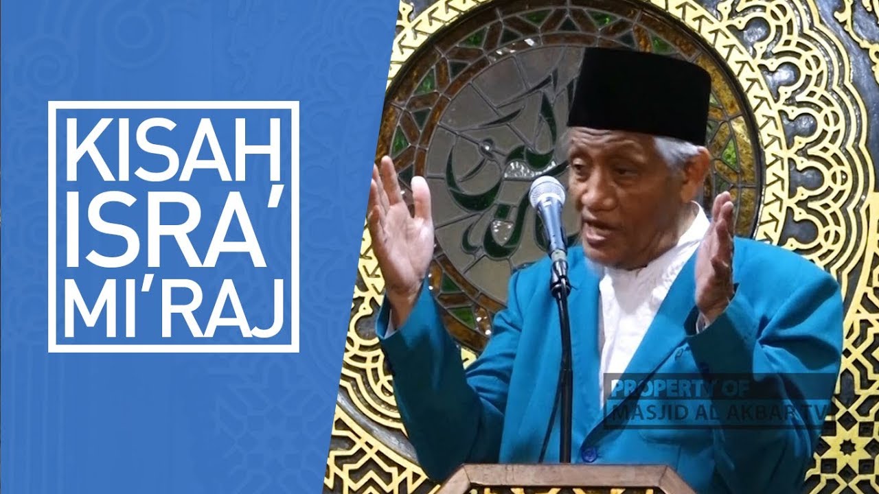 Hikmah Mukjizat Kisah Sejarah Peristiwa Isra' Mi'raj Nabi Muhammad (Prof. Dr. HM. Roem Rowi, MA)