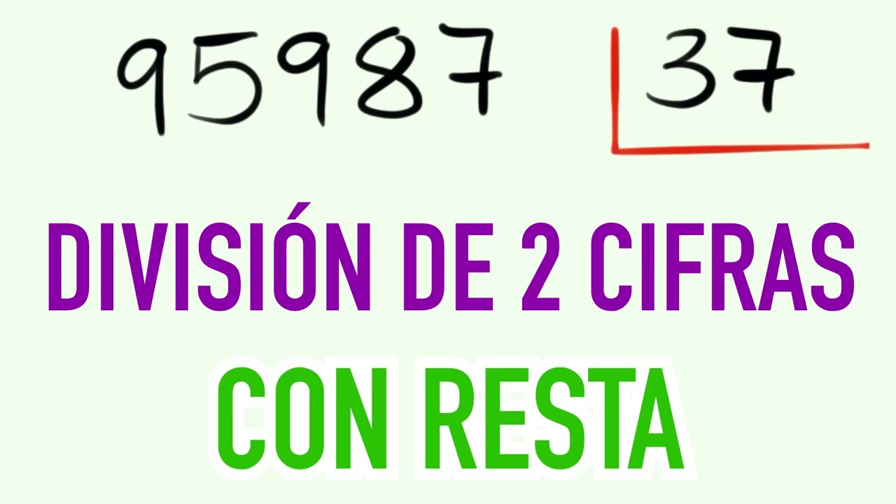 División de 2 cifras restando 95987 entre 37