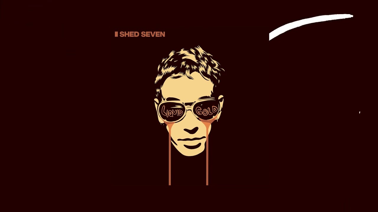 Shed Seven - Going For Gold (Liquid Gold Version, Official Audio)
