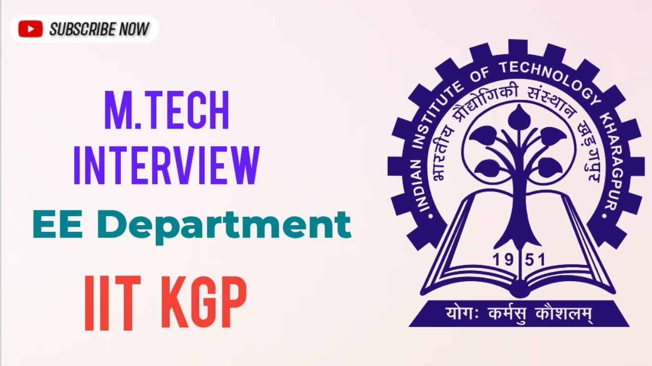 MTech Interview At Electrical Department || IITKGP || Anuj Chauhan