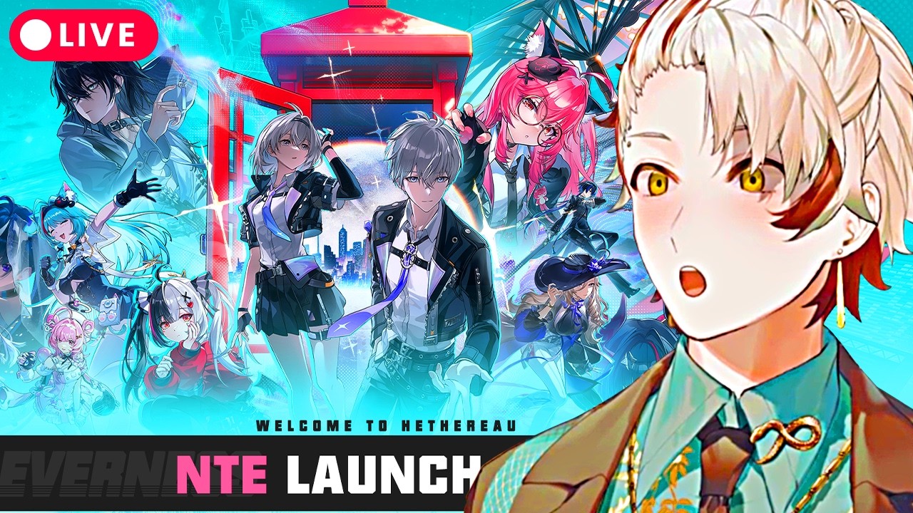🟢NEVERNESS TO EVERNESS (NTE) LAUNCH DAY 1🟢CHAT twitch.tv/xlice🟢